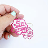 Midi I'm Tiiired Actually earrings in Hot Pink