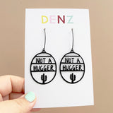 Not a Hugger earrings in Black